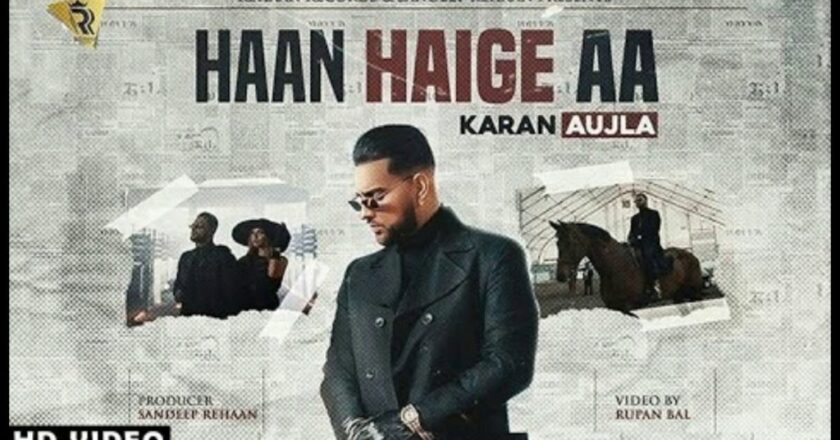 Haan Haige aa (FULL VIDEO) KARAN AUJLA ft. Gurlez Akhtar Latest Song 2020 | new punjabi song 2020 | punjabi song download mp3