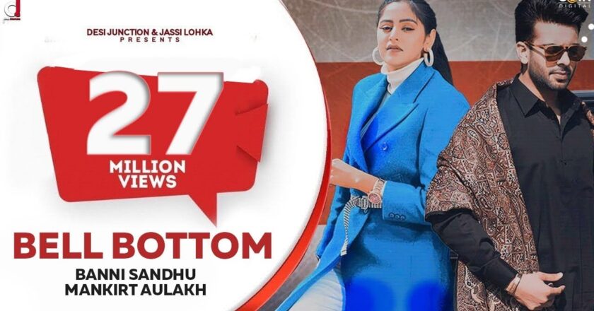 Bell Bottom | Baani Sandhu New Punjabi Songs 2020 |Ft. Mankirt Aulakh | Gur Sidhu | Latest Punjabi song 2020| Punjabi song download mp3