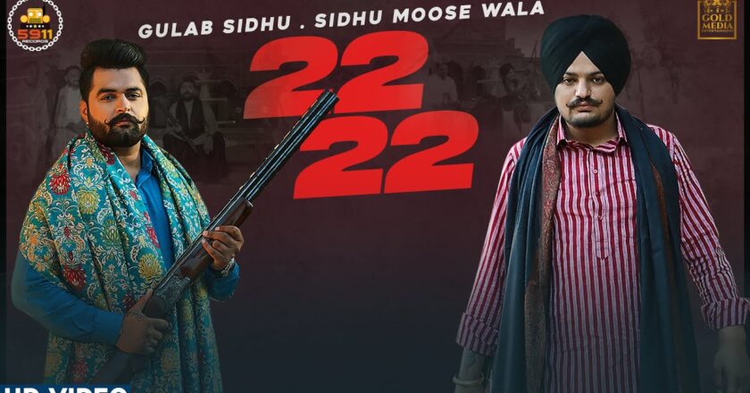 22 22 Sidhu Moose Wala Gulab Sidhu | (Official Video) | Latest Punjabi Songs 2020 | New Punjabi Songs 2020 | Punjabi song download | Punjabi song Download mp3