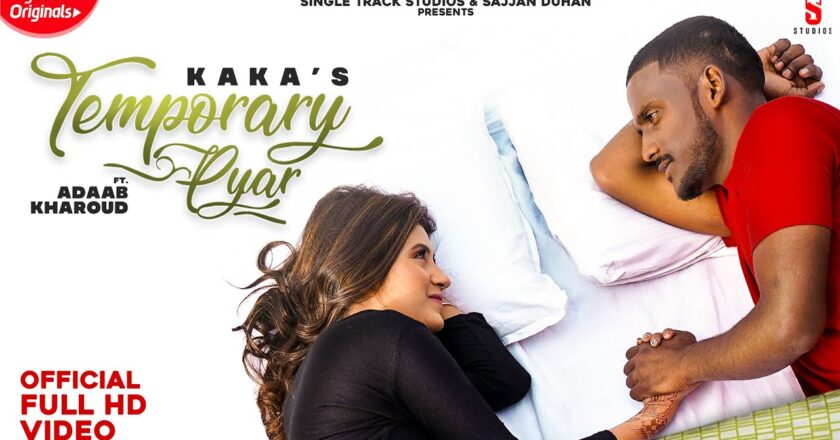 Temporary Pyar | KAKA | Darling | Anjali Arora | New Punjabi Songs 2021 Latest Song | Latest Punjabi Songs 2020 | New Punjabi song 2020 | Punjabi song download | Punjabi song download mp3